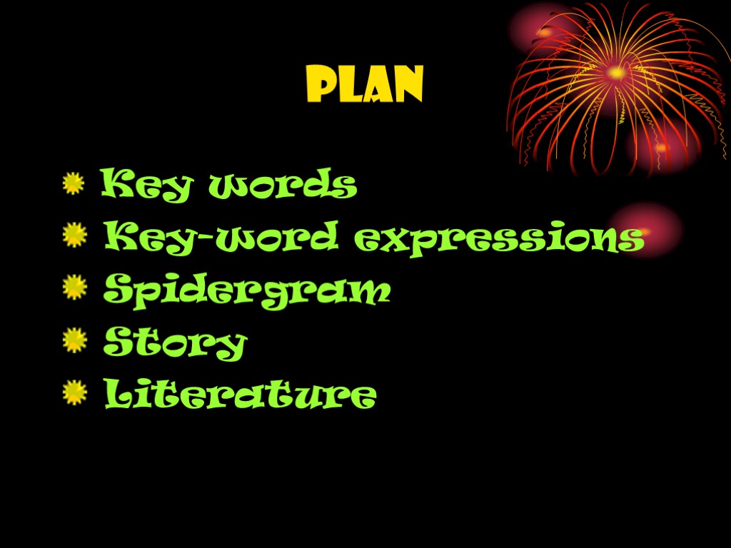 Plan Key words Key-word expressions Spidergram Story Literature